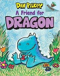 A Friend For Dragon: An Acorn Book (Dragon #1)