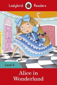 Ladybird Readers-Alice in Wonderland L4