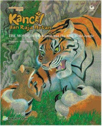 Kancil & Raja Hutan - The Mouse Deer, Kancil And The King of The Jungle