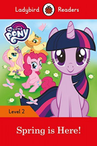 Ladybird Readers-My Little Pony Spring is Here L2