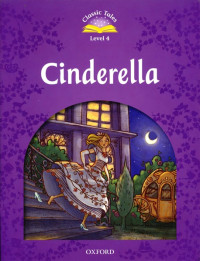 Classic Tales Lv4 - Cinderella (2nd Ed)
