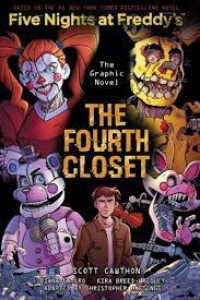 Five Nights at Freddy's Graphic Novel #3 : The Fourth Closet