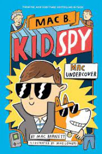Mac B., Kid Spy #1 : Mac Undercover
