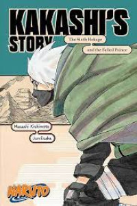 Naruto: Kakashi's Story LN