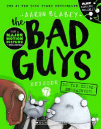 The Bad Guys #7 : Do You Think He-Saurus ?