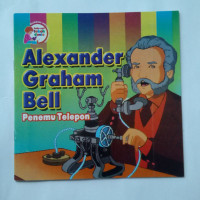 Alexander Graham Bell Penemu Telepon