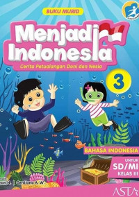 Menjadi Indonesia cerita petualangan Doni dan Nesia