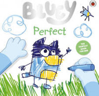 Bluey : Perfect