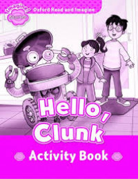 Oxford Read & Imagine Starter - Hello Clunk AB