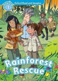 Oxford Read & Imagine 1 - Rainforest Rescue