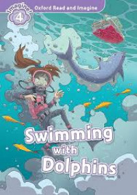 Oxford Read & Imagine 4 - Swimming with dolphins