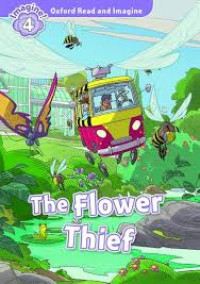 Oxford Read & Imagine 4 - The Flower Thief