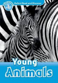 Oxford Read&Discover 1 - Young Animals