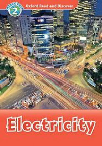 Oxford Read&Discover 2 - Electricity