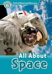 Oxford Read&Discover 6 - All About Space