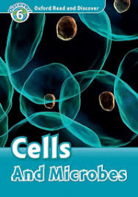 Oxford Read&Discover 6 - Cells and Microbes