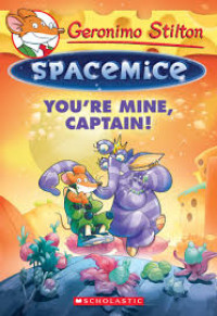 Spacemice You're Mine, Captain!