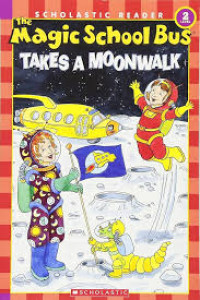 The Magic School Bus Takes A Moonwalk