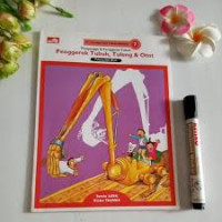 Seri Tubuh Manusia: Penyangga & Penggerak Tubuh - Penggerak Tubuh, Tulang & Otot