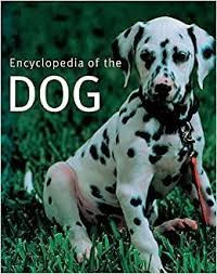 Encyclopedia of The Dog