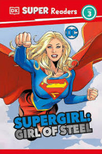 DK Super Readers : Supergirl Girl Level 3