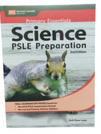 Primary Essentials Science PSLE Preparation 2nd edition