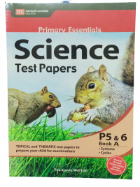 Primary Essentials Science Test papers P5&6 Book A