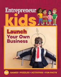 Entrepreneur Kids
Launch your own Business