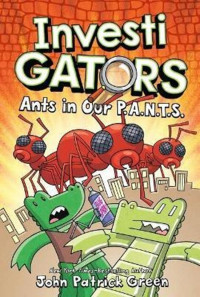 Investigators #4 : Ants in Our P.A.N.T.S.