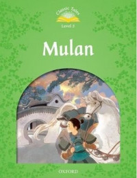 Classic Tales Lv3 - Mulan (2nd Ed)