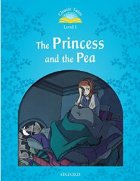 Classic Tales Lv1 - The Princess&The Pea (2nd Ed)
