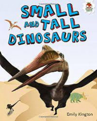Small and Tall Dinosaurs