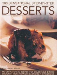200 Sensational Step-By-Step Desserts