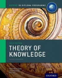 Theory of Knowledge Course Companion 2013 Edition