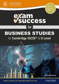Exam Success Bussiness Studies for Cambridge ICGSE & 0 Level